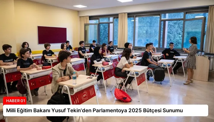 Milli Eğitim Bakanı Yusuf Tekin’den Parlamentoya 2025 Bütçesi Sunumu