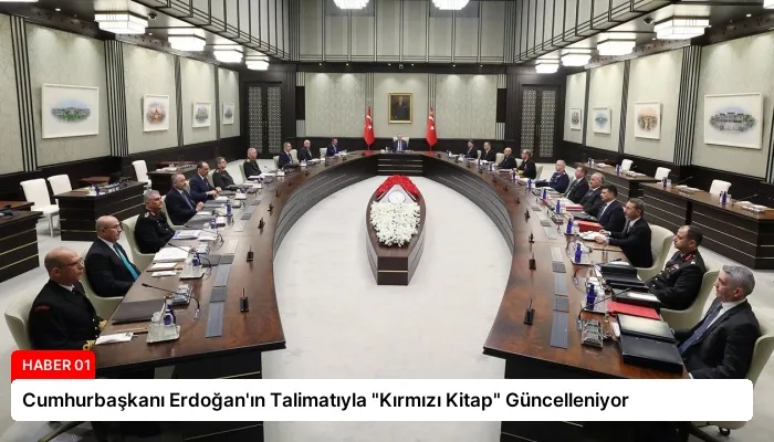 Cumhurbaşkanı Erdoğan’ın Talimatıyla “Kırmızı Kitap” Güncelleniyor