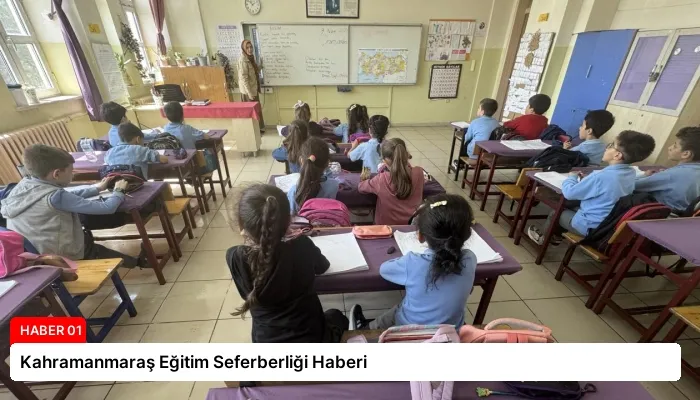 Kahramanmaraş Eğitim Seferberliği Haberi
