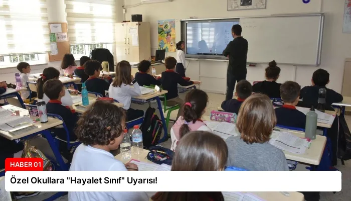 Özel Okullara “Hayalet Sınıf” Uyarısı!