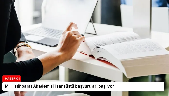 Milli İstihbarat Akademisi lisansüstü başvuruları başlıyor