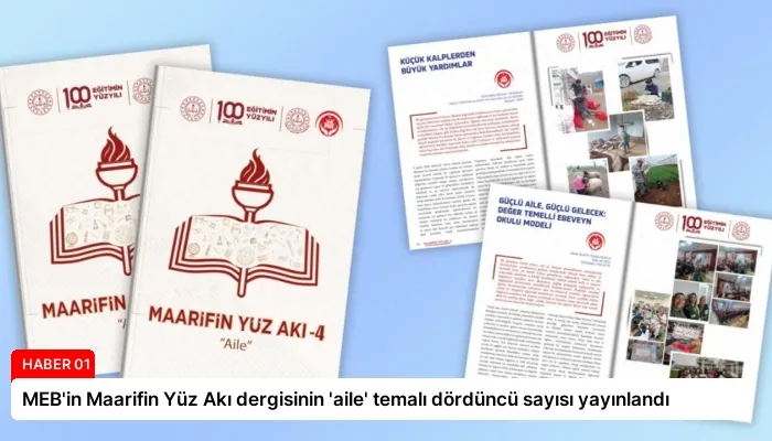 MEB’in Maarifin Yüz Akı dergisinin ‘aile’ temalı dördüncü sayısı yayınlandı
