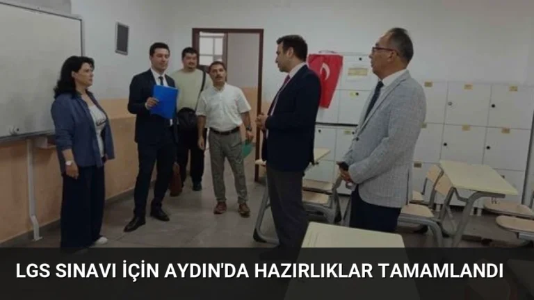 LGS Sınavı İçin Aydın’da Hazırlıklar Tamamlandı