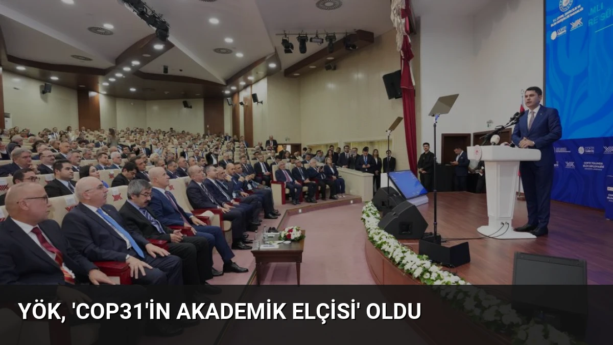 YÖK, ‘COP31’in Akademik Elçisi’ oldu